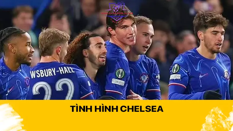 Tình hình Chelsea