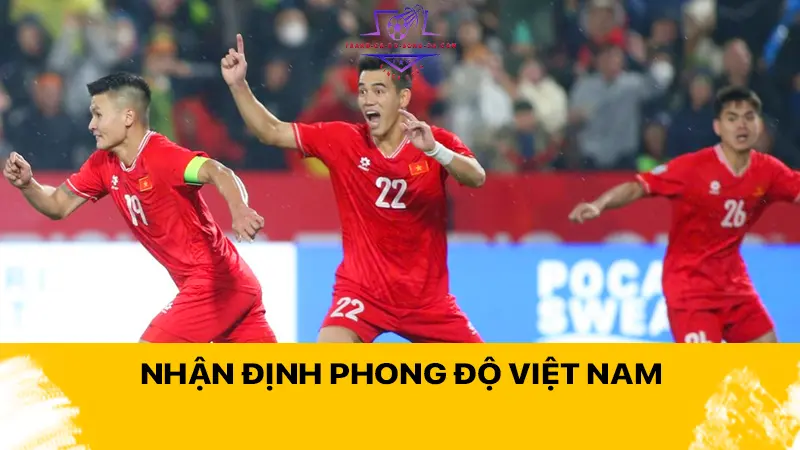 Nhận định phong độ Việt Nam